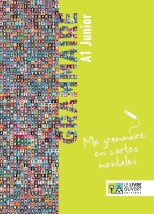 GRAMMAIRE A1 JUNIOR - MA GRAMMAIRE EN CARTES MENTALES PROFESSEUR