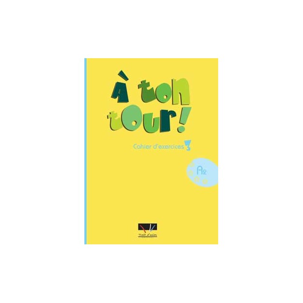A TON TOUR 3 A2 CAHIER
