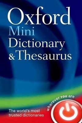 OXFORD MINI DICTIONARY AND THESAURUS PB