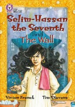 COLLINS BIG CAT : SELIM-HASSAN THE SEVENTH THE WALL BAND 17/DIAMOND PB