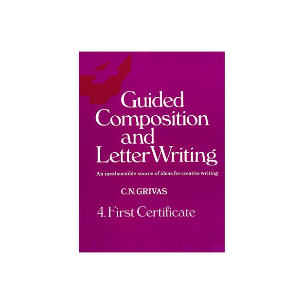 GUIDED COMPOSITION AND LETTER WRITING 4 FCE SB