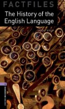 OBW FACTFILES 4: THE HISTORY OF ENGLISH LANGUAGE N/E