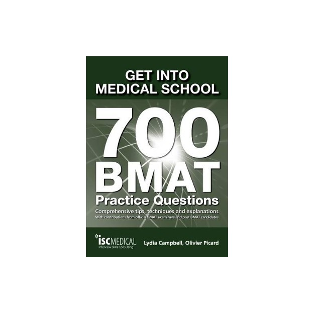 GET INTO MEDICAL SCHOOL -700BMAT PRACTICE QUESTIONS PB