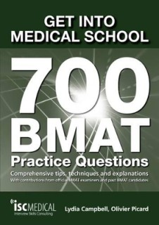 GET INTO MEDICAL SCHOOL -700BMAT PRACTICE QUESTIONS PB