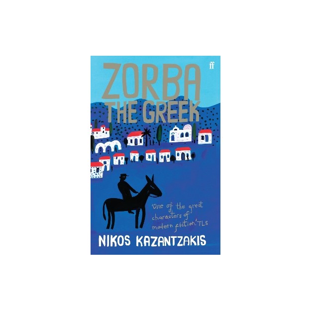 FABER MODERN CLASSICS : ZORBA THE GREEK PB