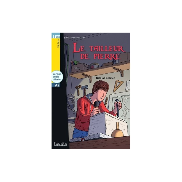 LFF A2: LE TAILLEUR DE PIERRE (+ AUDIO CD)