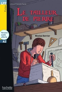 LFF A2: LE TAILLEUR DE PIERRE (+ AUDIO CD)