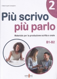 PIU SCRIVO PIU PARLO! 2