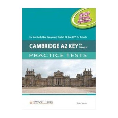CAMBRIDGE A2 KEY FOR SCHOOLS PRACTICE TESTS TCHRS 2020 EXAM FORMAT