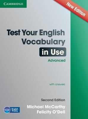 TEST YOUR ENGLISH VOCABULARY IN USE ADVANCED SB W/A 2ND ED