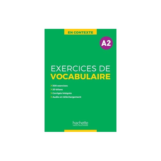 EXERCICES DE VOCABULAIRE EN CONTEXTE A2 + AUDIO MP3 + CORRIGES N/E