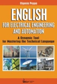 ENGLISH FOR ELECTRICAL ENGENEERING AND AUTOMATION: A DYNAMIC TOOL FOR MASTERING THE TECHNICAL LANGUAGE