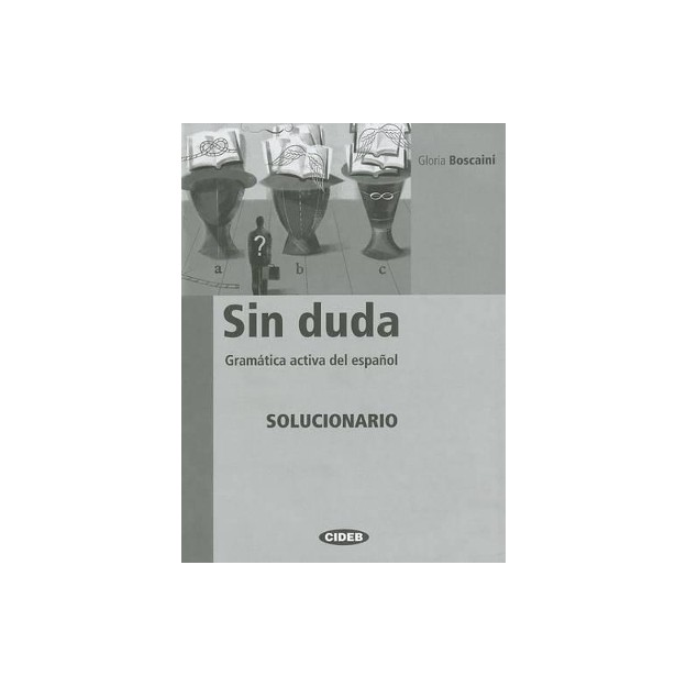 SIN DUDA BASICO + INTERMEDIO GRAMATICA ACTIVA DEL ESPANOL SOLUCIONARIO