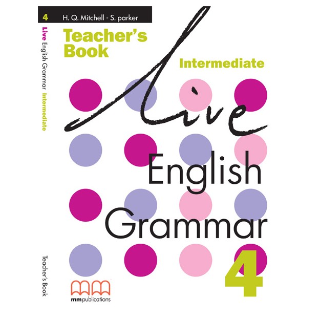 LIVE ENGLISH GRAMMAR 4 TCHRS
