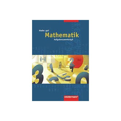 MATHE: GUT! SEKUNDARSTUFE I, 6. SCHULJAHR