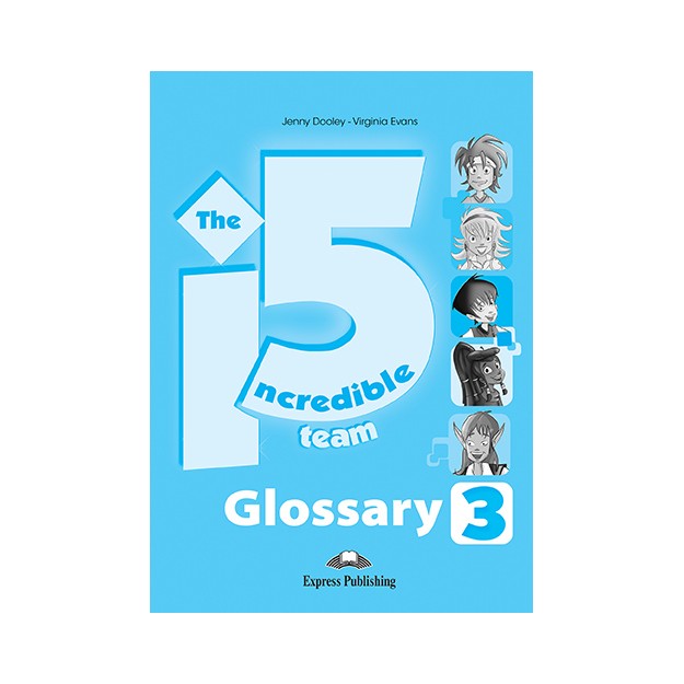 INCREDIBLE 5 TEAM 3 GLOSSARY (GREECE)