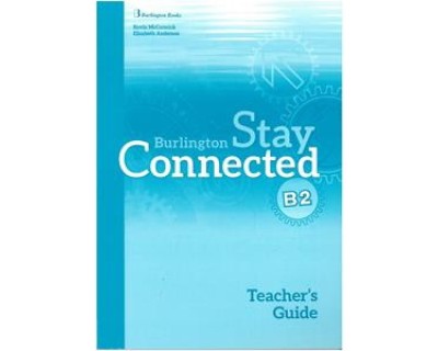 STAY CONNECTED B2 TCHRS GUIDE