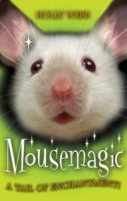 SCHOLASTIC ANIMAL MAGIC: MOUSEMAGIC