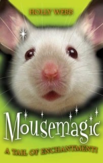 SCHOLASTIC ANIMAL MAGIC: MOUSEMAGIC