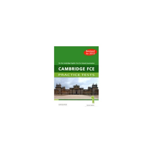 CAMBRIDGE FCE PRACTICE TESTS 1 TCHRS 2015 REVISED