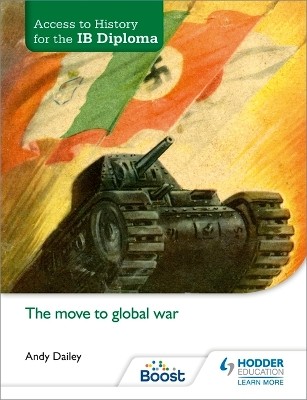 ACCESS TO HISTORY FOR THE IB DIPLOMA: THE MOVE TO GLOBAL WAR  PB