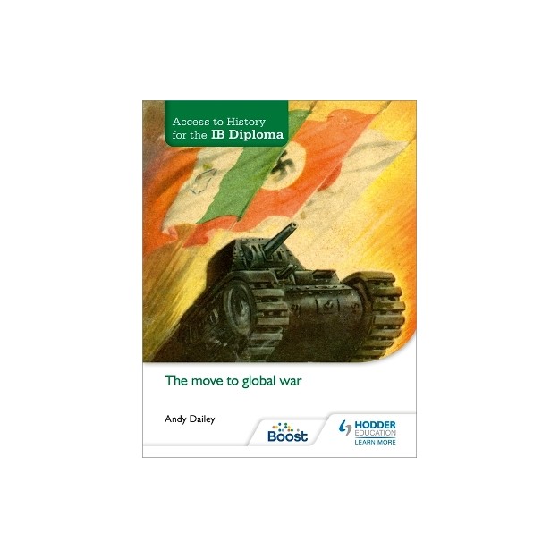 ACCESS TO HISTORY FOR THE IB DIPLOMA: THE MOVE TO GLOBAL WAR  PB