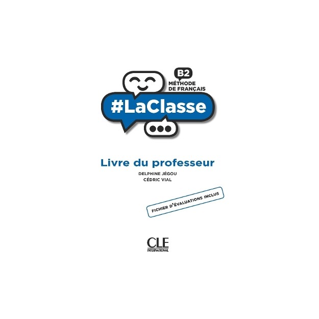 #LA CLASSE B2 GUIDE PEDAGOGIQUE