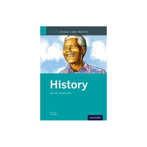 HISTORY SKILLS AND PRACTICE: IB DIPLOMA PROGRAMME 3RD ED PB