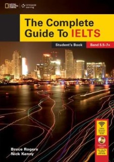 THE COMPLETE GUIDE TO IELTS 5.5 - 7+ SB (+ DVD-ROM + ACCESS CODE)