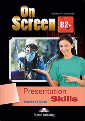 ON SCREEN B2+ TCHRS PRESENTATION SKILLS