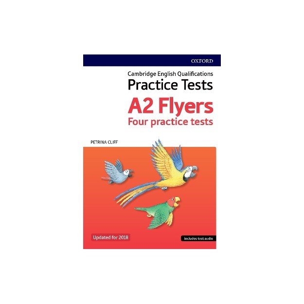PRACTICE TESTS A2 FLYERS 2018 SB (+ CD + TESTS) 2ND ED