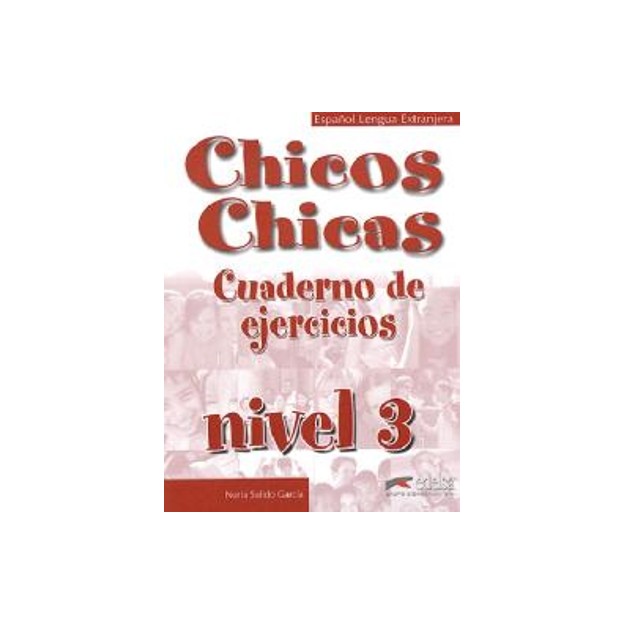 CHICOS CHICAS 3 B1 EJERCICIOS