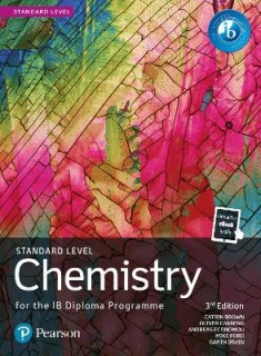 PEARSON CHEMISTRY FOR THE IB DIPLOMA PROGRAMME STANDARD LEVEL 3RD ED