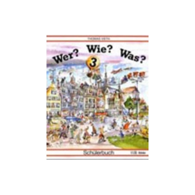WER? WIE? WAS? 3 SCHULERBUCH
