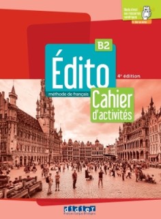 EDITO B2 CAHIER (+DIDIERFLE-APP.) 4TH ED