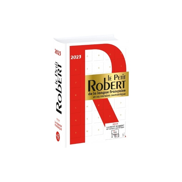 LE PETIT ROBERT DE LA LANGUE FRANCAISE ET SA VERSION NUMERIQUE - 2023