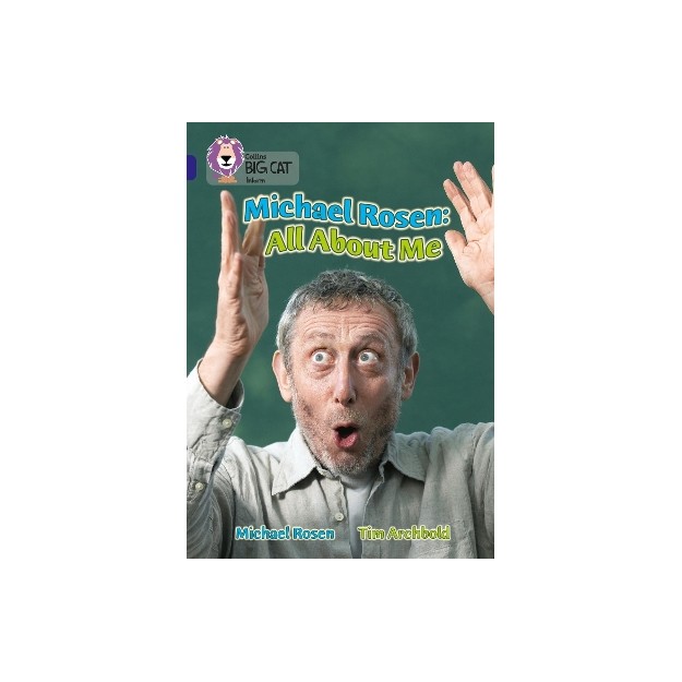 COLLINS BIG CAT : MICHAEL ROSEN AUTOBIOGRAPHY BAND 16/SAPPHIRE: BAND 16/SAPPHIRE PHASE 7, BK. 10 PB