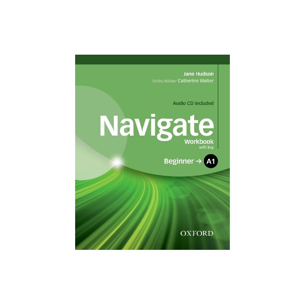 NAVIGATE A1 BEGINNER WB WITH KEY (+ AUDIO CD)