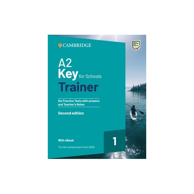 CAMBRIDGE KEY FOR SCHOOLS 1 A2 TRAINER (+ DOWNLOADABLE RESOURCES + EBOOK) W/A