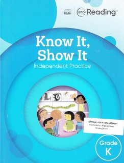 INTO READING KNOW IT SHOW IT GRADE K