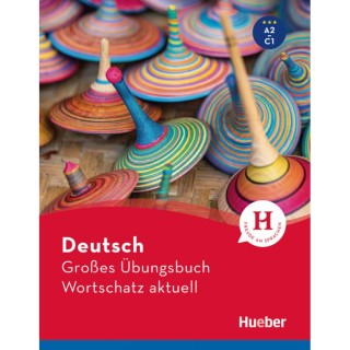DEUTSCH GRO?ES UBUNGSBUCH WORTSCHATZ AKTUELL A2-C1