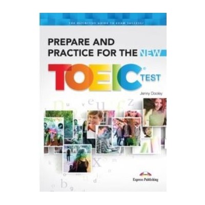 PREPARE AND PRACTICE FOR THE NEW TOEIC SB (+ KEY)