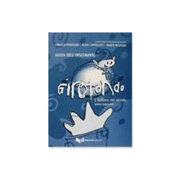 GIROTONDO PRIMO APPROCCIO GUIDA INSEGNANTE