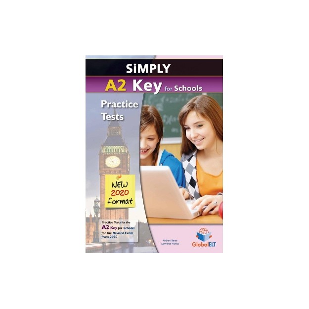 SIMPLY A2 KEY FOR SCHOOLS PRACTICE TESTS TCHRS NEW 2020 FORMAT