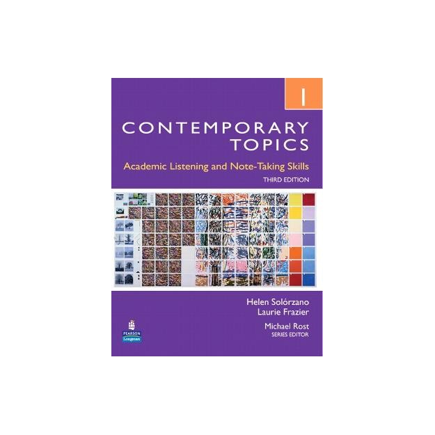 CONTEMPORARY TOPICS 1 : ACADEMIC LISTENING AND NOTE-TAKING SKILLS 3RD ED PB