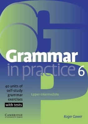 GRAMMAR IN PRACTICE 6 SB