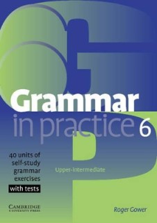 GRAMMAR IN PRACTICE 6 SB