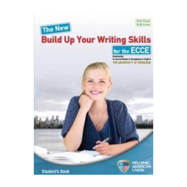 THE NEW BUILD UP YOUR WRITING SKILLS REVISED ECCE 2021 FORMAT SB
