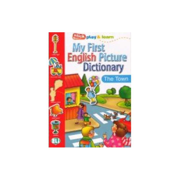 MY FIRST ENGLISH PICTURE DICTIONARY: THE TOWN