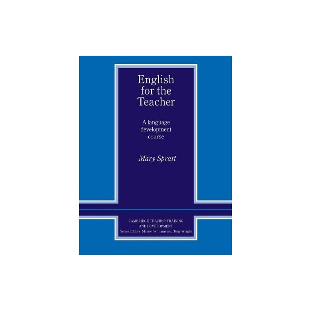ENGLISH FOR THE TEACHER (A LEVEL DEVELOPMENT COURSE)
